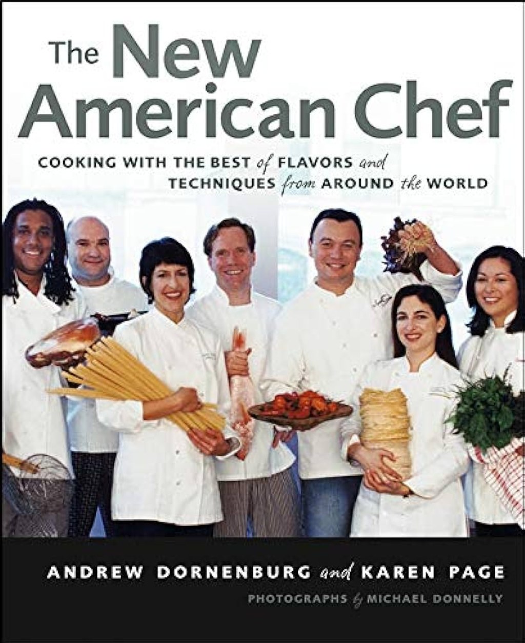Picture of: The New American Chef: Cooking with the Best of Flavors and Techniques from  Around the World: Bringing Home the Best of Food and Flavor from Around